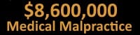 $8.5M Medical Malpractice